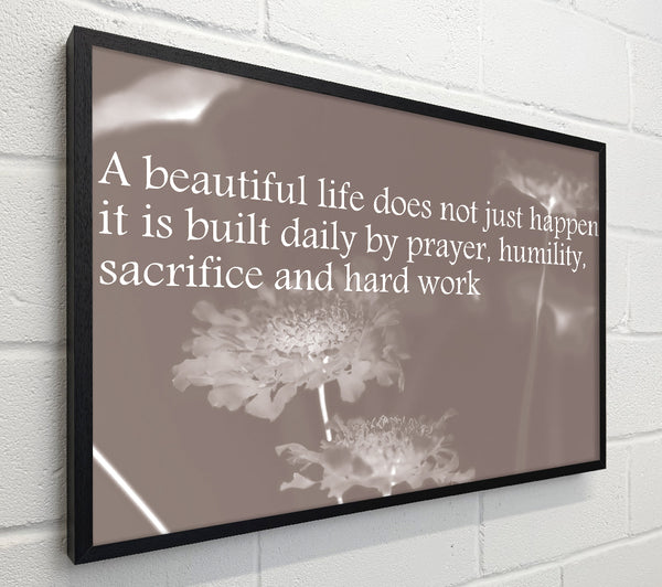 A Beautiful Life Does Not Just Happen Beige