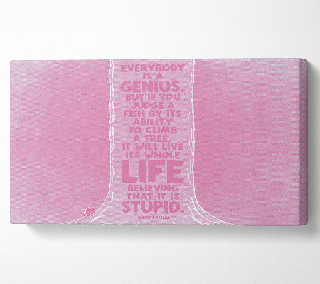 A Canvas Print of Motivational Quote Albert Einstein Everybody Is A Genius Pink Canvas Wall Art