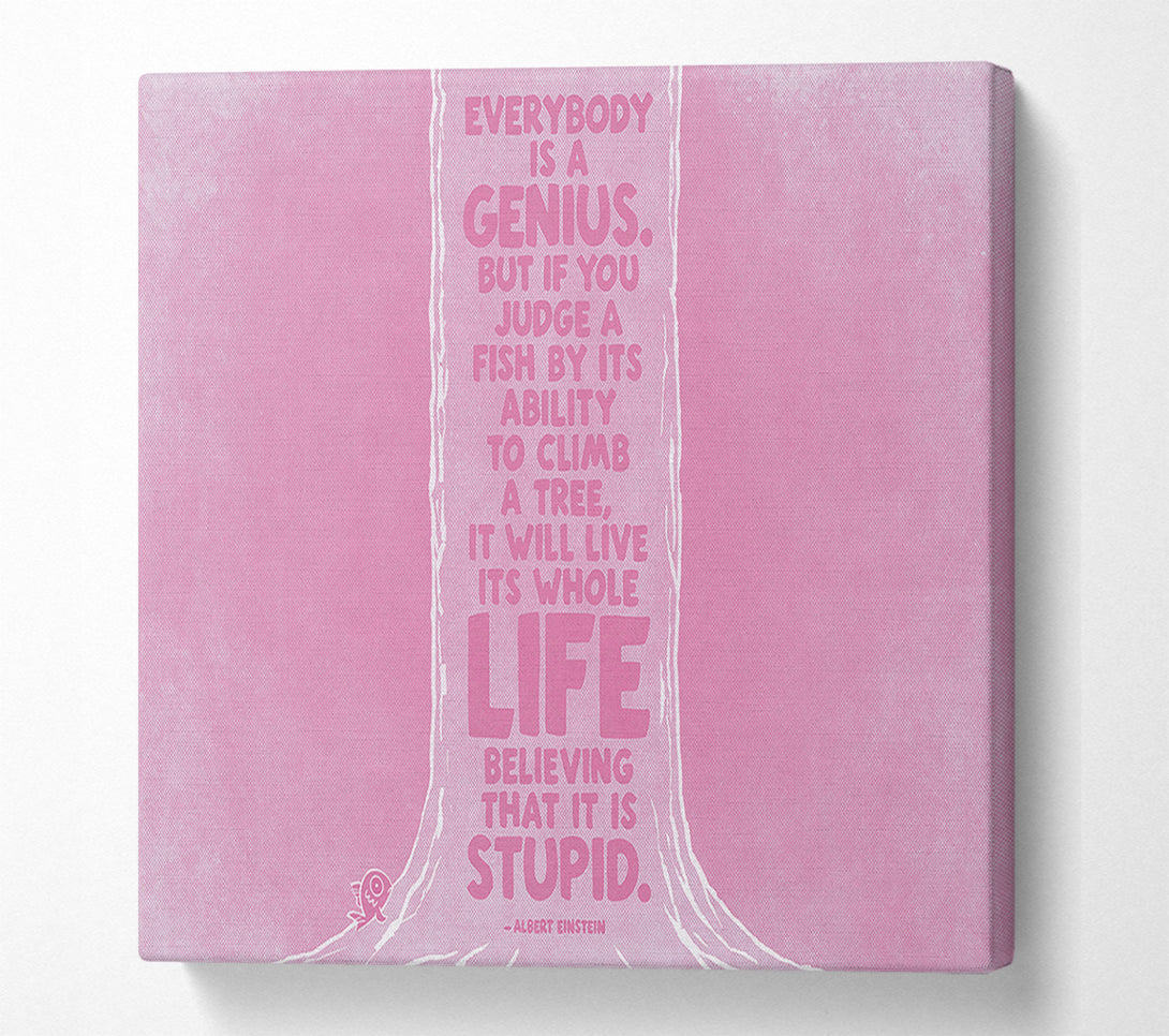  A Canvas Print of Motivational Quote Albert Einstein Everybody Is A Genius Pink Canvas Wall Art