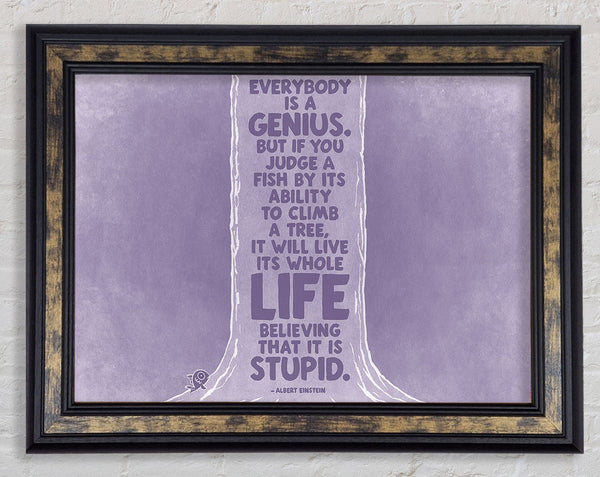 Motivational Quote Albert Einstein Everybody Is A Genius Lilac Framed Print