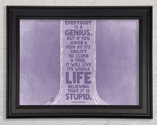 Motivational Quote Albert Einstein Everybody Is A Genius Lilac Framed Print