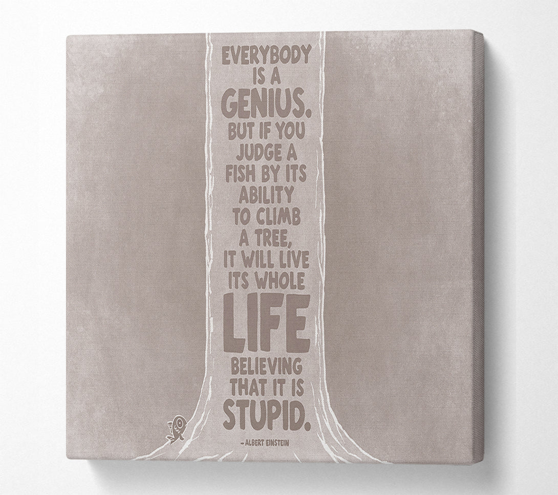  A Canvas Print of Motivational Quote Motivational Quote Albert Einstein Everybody Is A Genius Beige Canvas Art