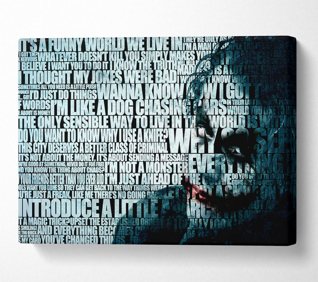  A Canvas Print of Movie Quote The Joker Funny World Canvas Print