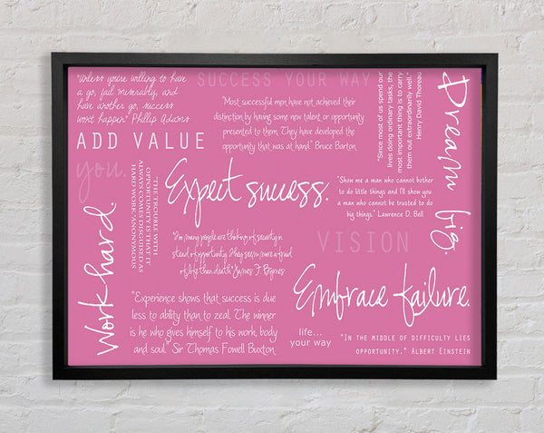 Work Hard Dream Big Expect Success Pink Framed Print