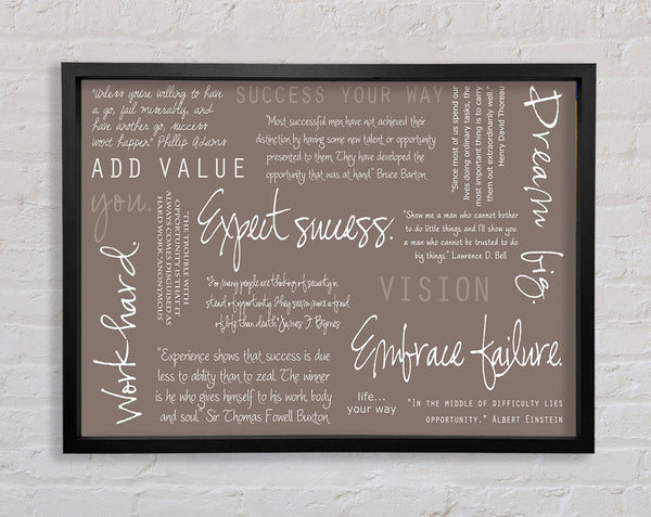 Work Hard Dream Big Expect Success Beige Framed Print