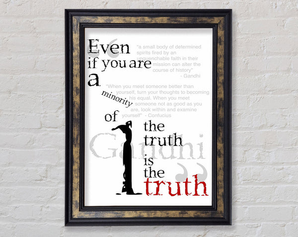 Motivational Quote Gandhi The Truth Is The Truth Framed Print
