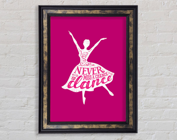 Never Miss A Chance To Dance 2 Framed Print