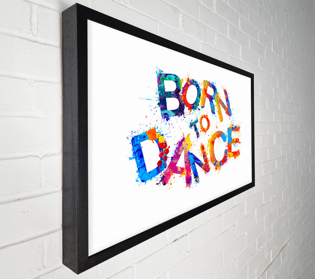  A Canvas Print of Born To Canvas Wall Art
