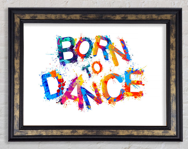 Born To Framed Print