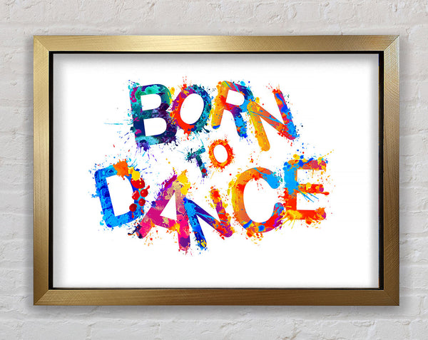 Born To Framed Print