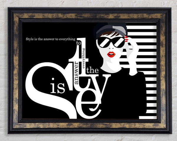 Style Is The Answer Framed Print