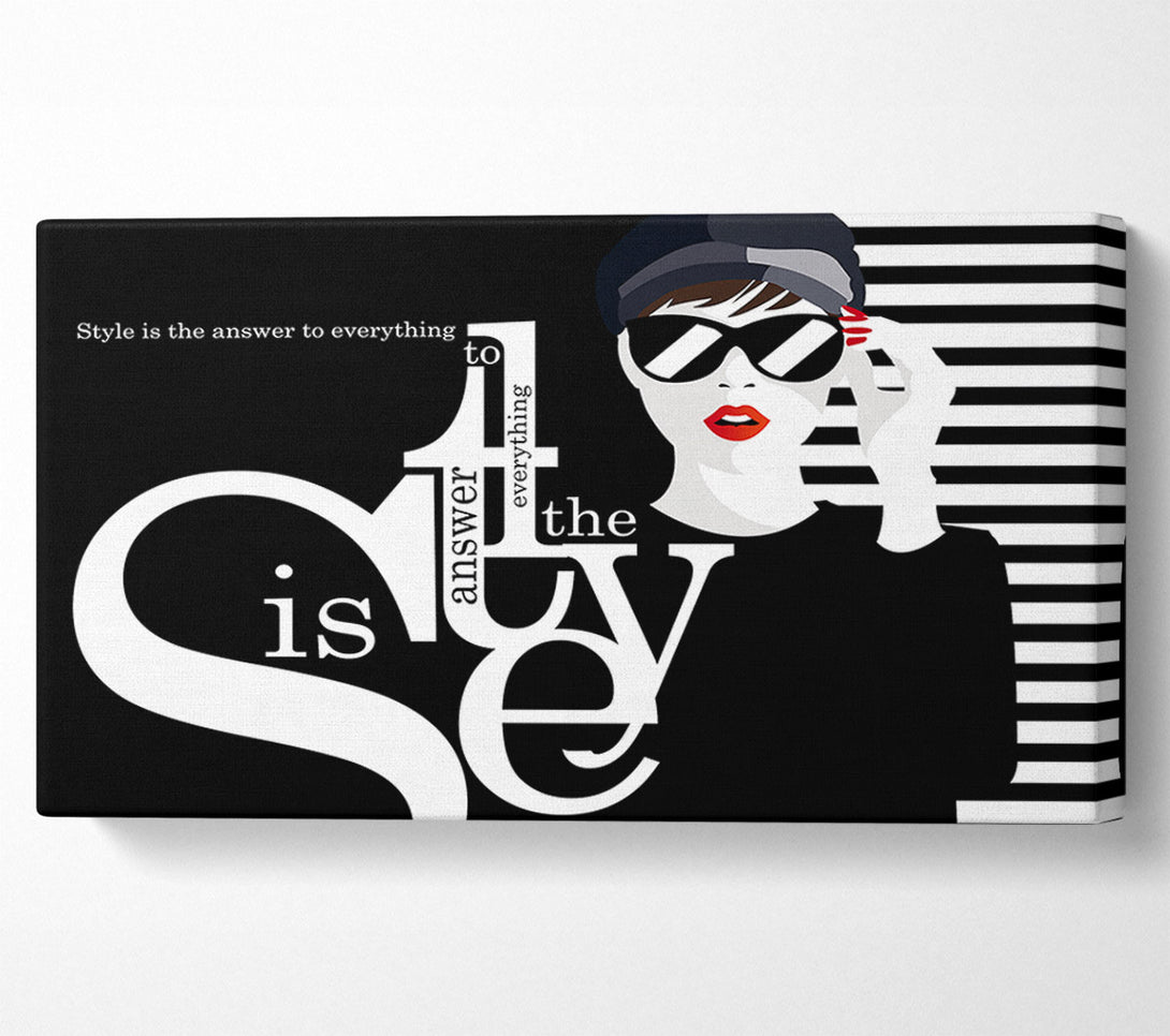  A Canvas Print of Style Is The Answer Canvas Art