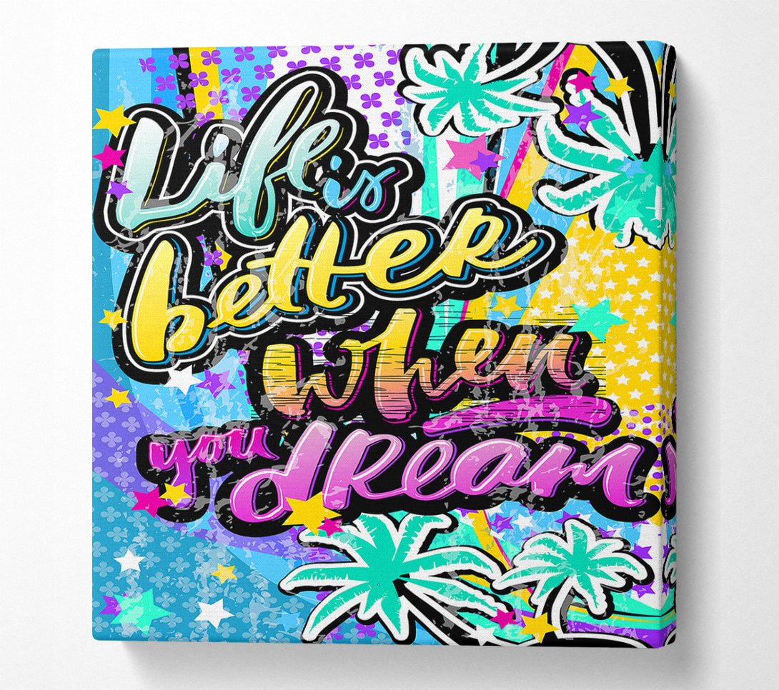  A Canvas Print of Life Is Better When You Canvas Print