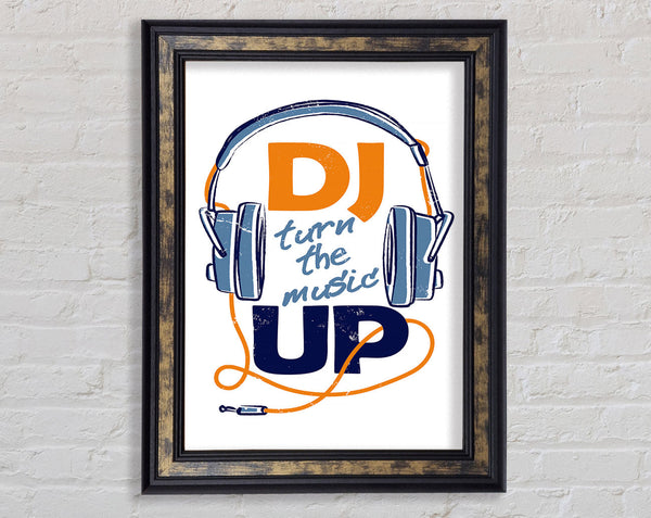 DJ Turn The Music Up 1 Framed Print
