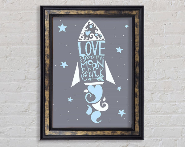 Rocket Love You To The Moon Framed Print