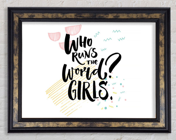 Who Runs The World Girls 1 Framed Print