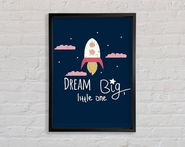 Rocket Dream Big Framed Print