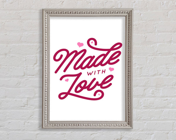 Made With Love Framed Print