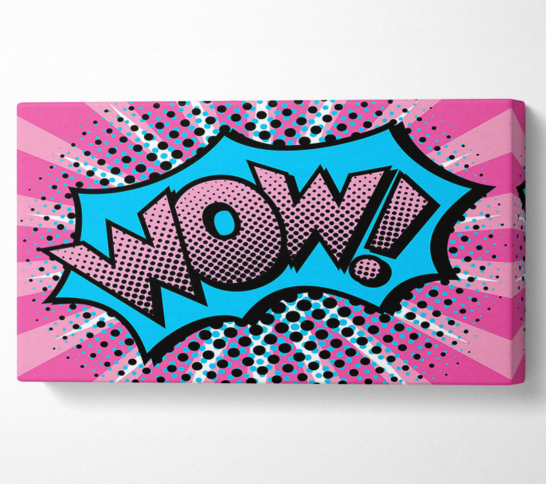  A Canvas Print of Pink Wow Canvas Print