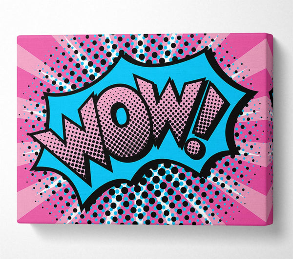  A Canvas Print of Pink Wow Canvas Print