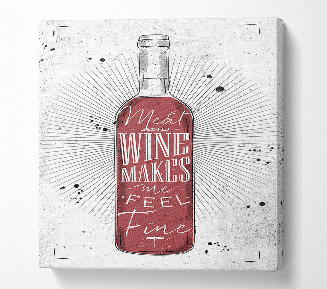  A Canvas Print of Meat And Wine Makes Me Feel Fine Canvas Art