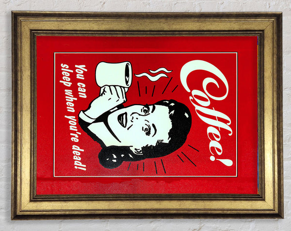 Coffee You Can Sleep Framed Print