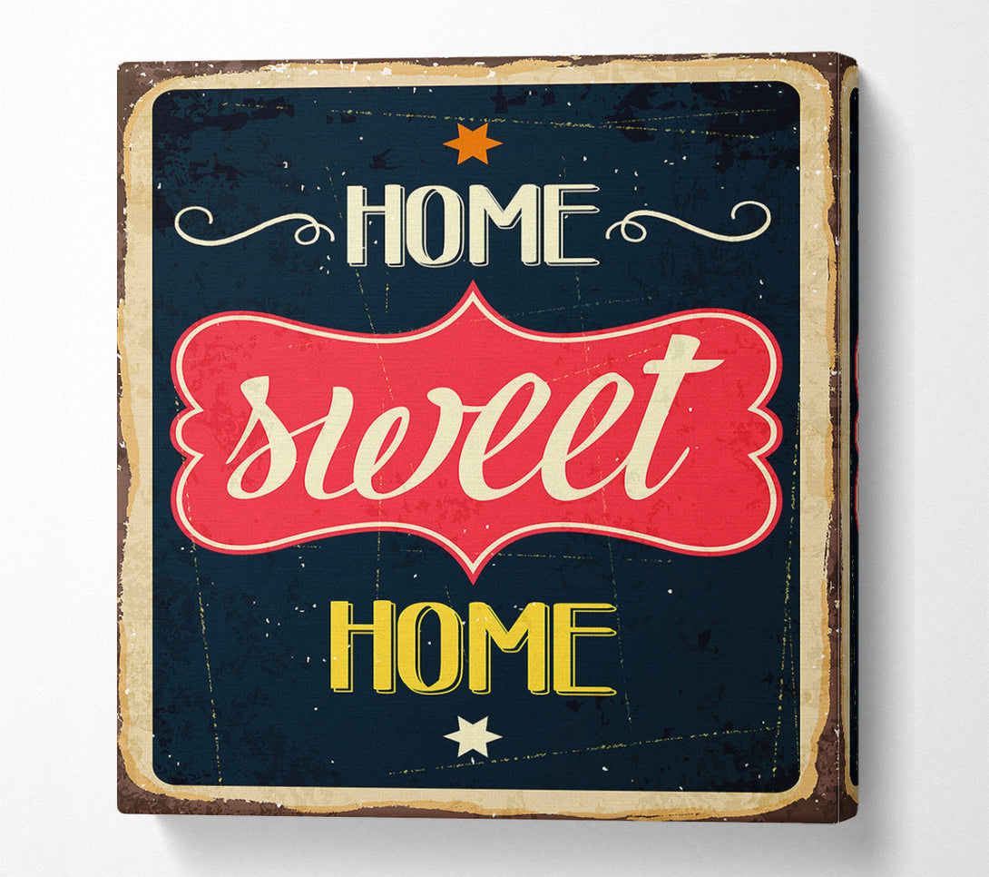  A Canvas Print of Home Sweet Home 3 Canvas Print