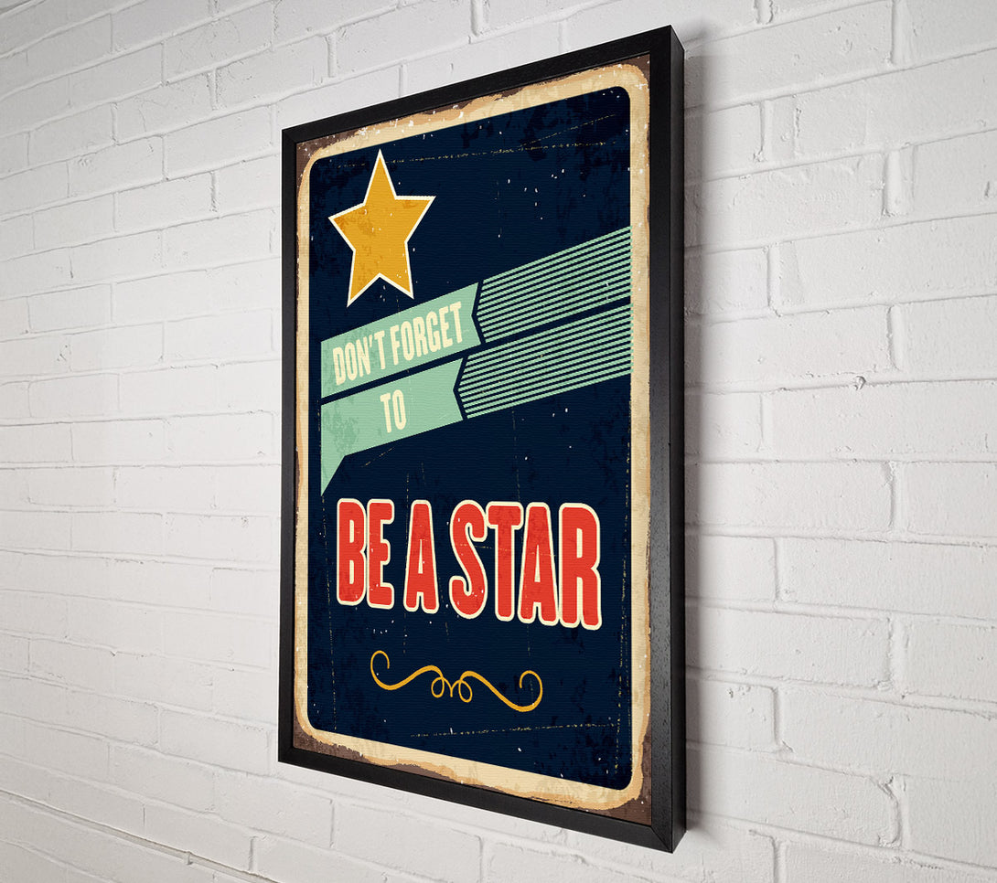  A Canvas Print of Don't Forget To Be A Star Canvas Wall Art