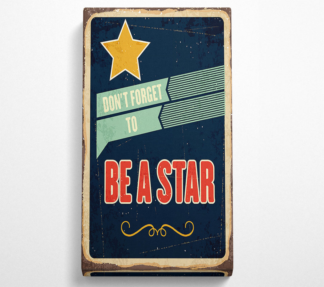  A Canvas Print of Don't Forget To Be A Star Canvas Wall Art