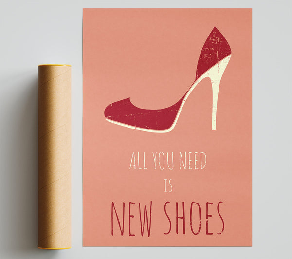 All You Need Is New Shoes Giclee Print