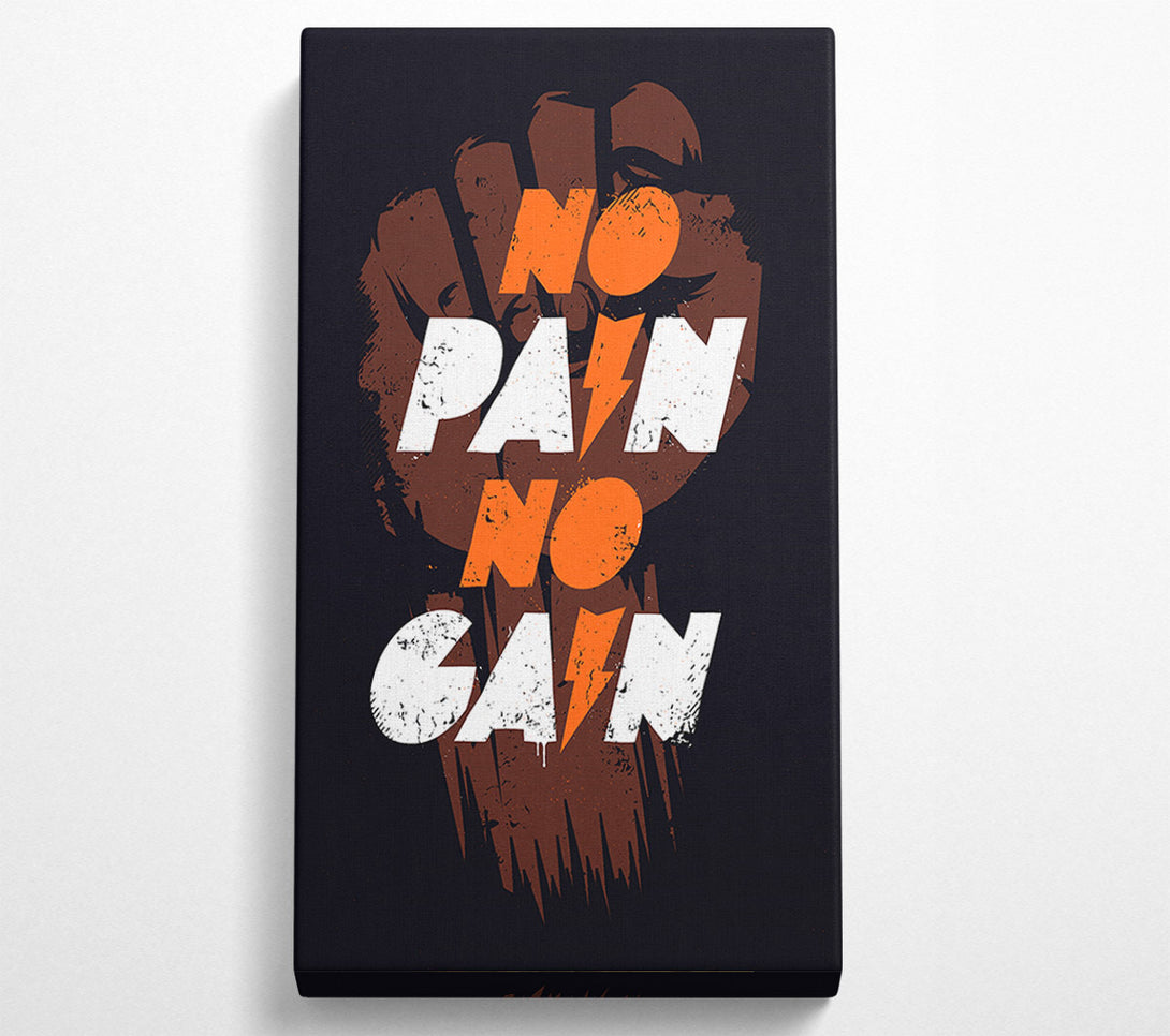  A Canvas Print of No Pain No Gain 1 Canvas Print