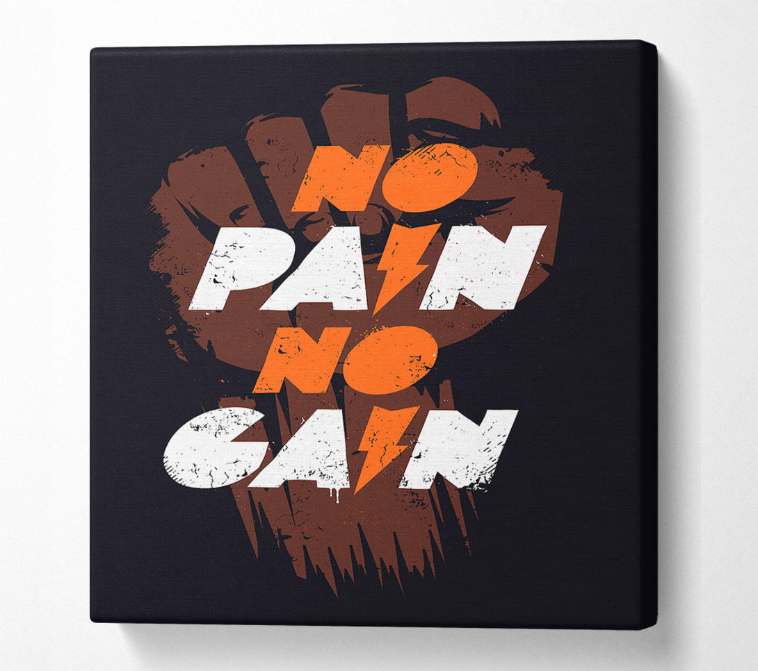  A Canvas Print of No Pain No Gain 1 Canvas Print