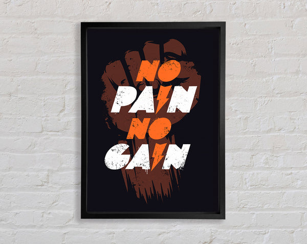 No Pain No Gain 1 Framed Print