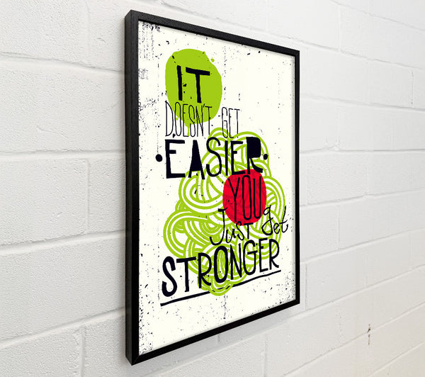 It Doesn't Get Easier 2