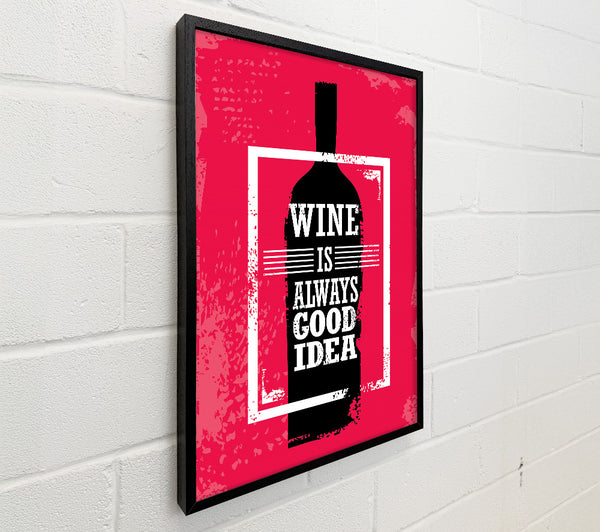 Wine Always Good Idea