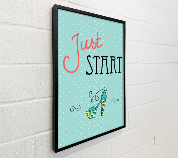Just Start