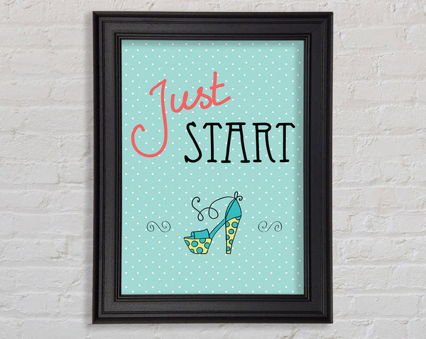 Just Start Framed Print