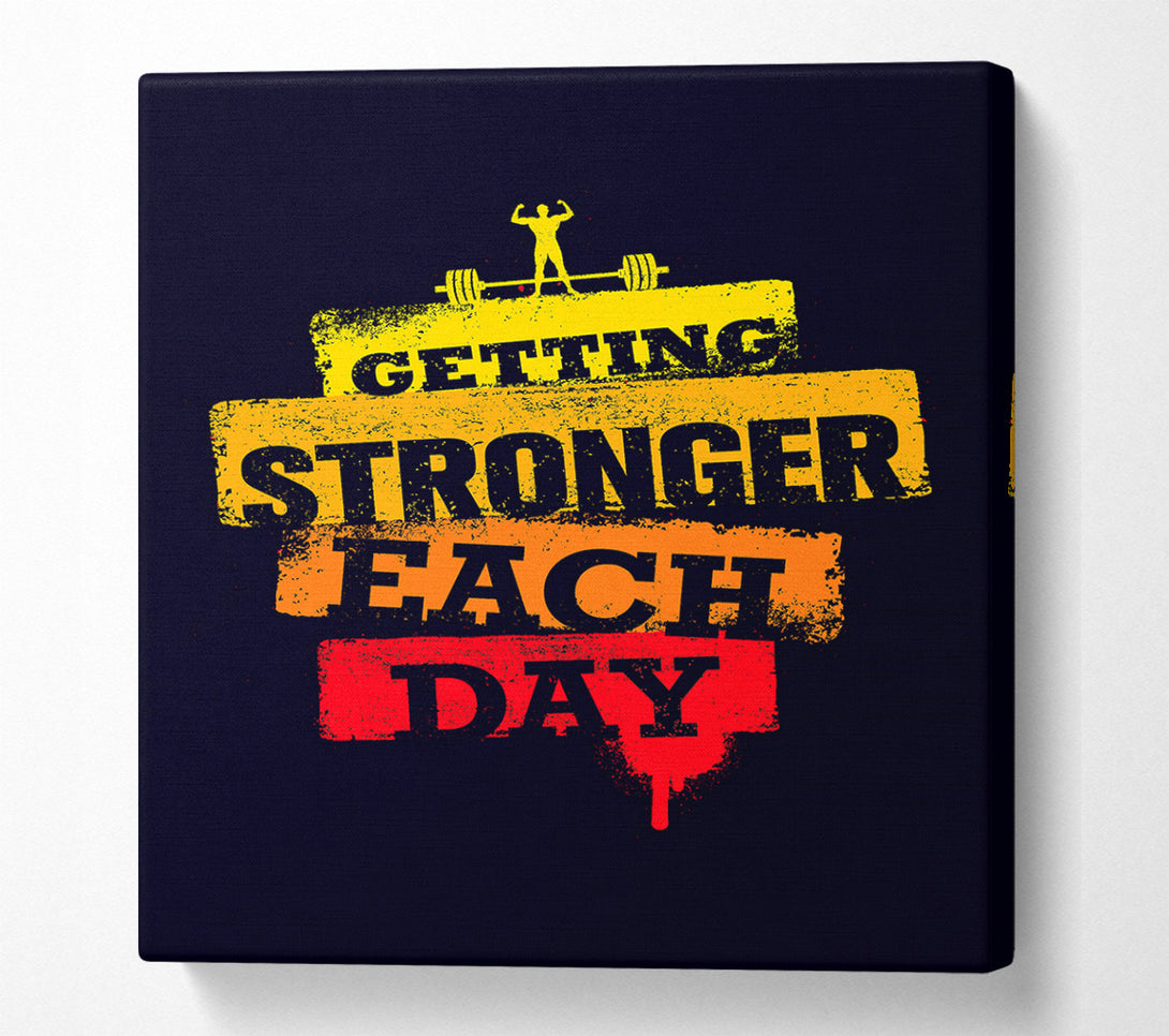  A Canvas Print of Getting Stronger Each Day Canvas Wall Art