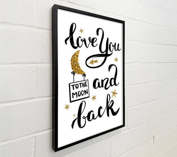 Love You To The Moon And Back