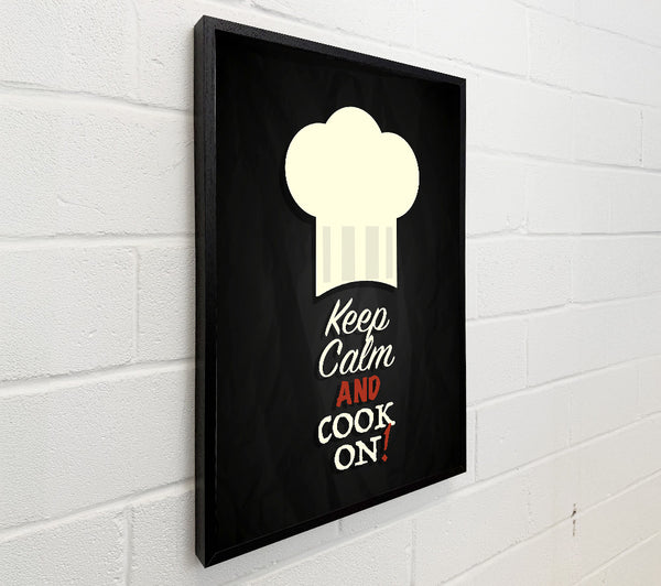 Keep Calm And Cook On