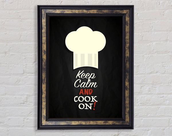 Keep Calm And Cook On Framed Print