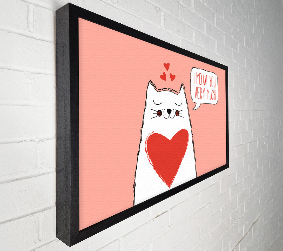  A Canvas Print of I Meow You Very Much Canvas Print