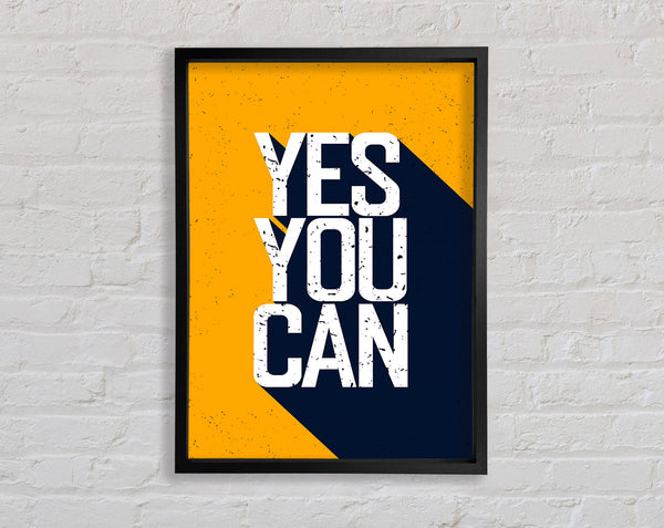 Yes You Can 1 Framed Print