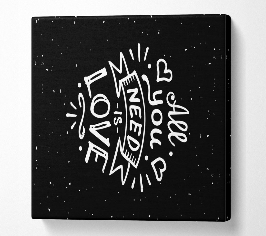  A Canvas Print of All You Need Is Love 1 Canvas Art