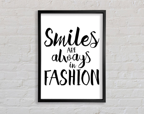Smiles Are Always In Fashion 1 Framed Print