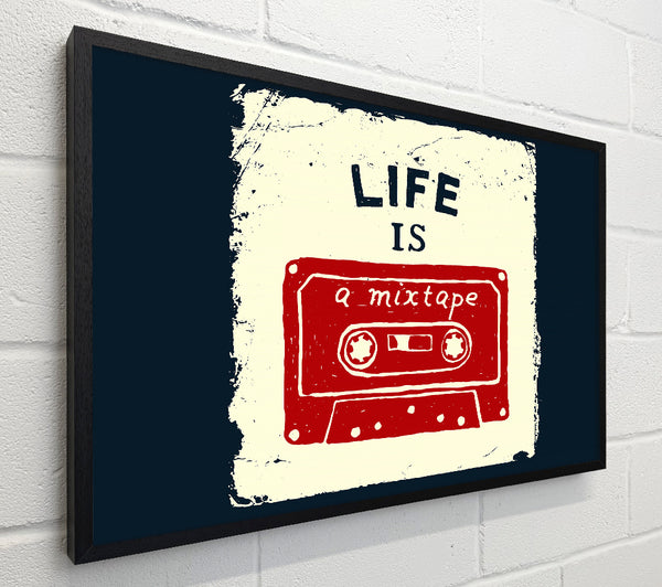 Life Is A Mix Tape