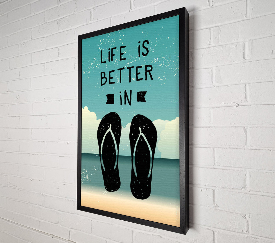  A Canvas Print of Life Is Better In Canvas Print
