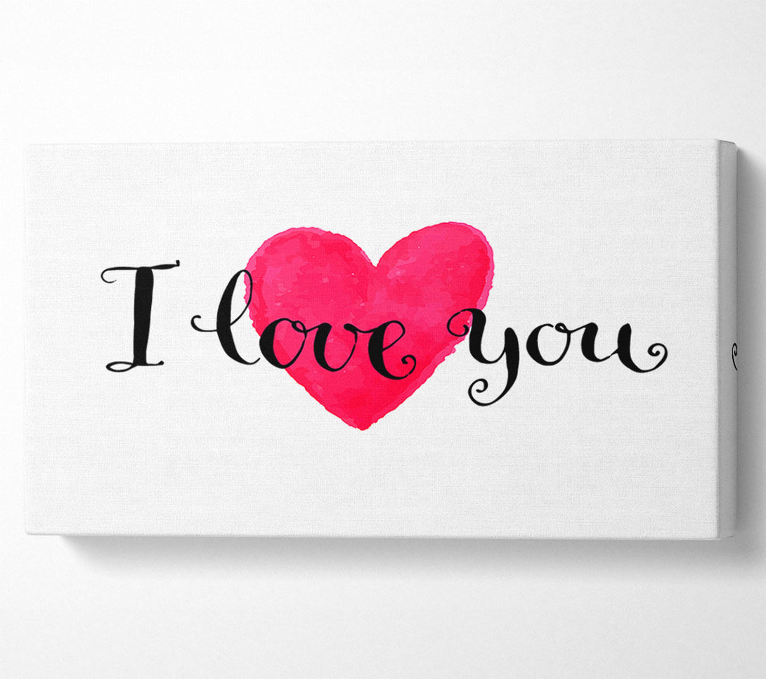  A Canvas Print of I Love You Canvas Wall Art