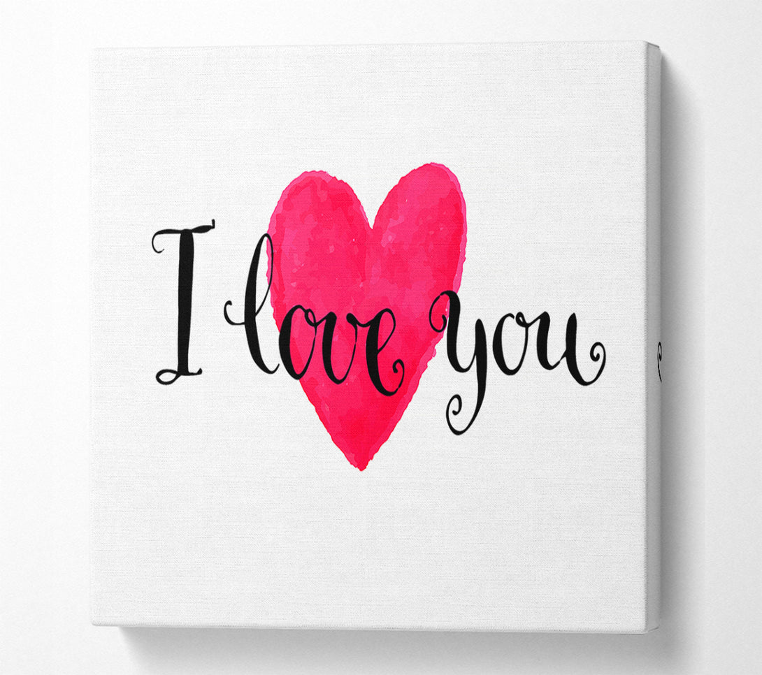  A Canvas Print of I Love You Canvas Wall Art