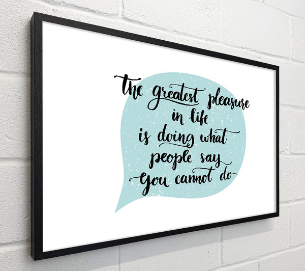 The Greatest Pleasure In Life 1